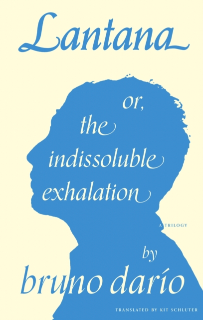Lantana or, the Indissoluble Exhalation