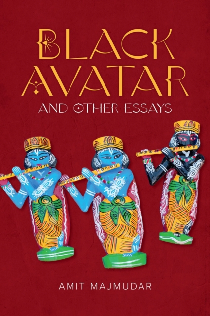 Black Avatar - and Other Essays