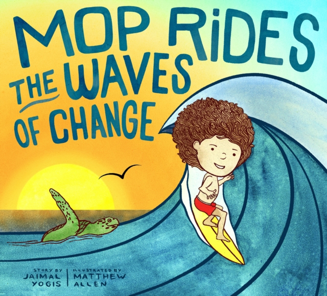 Mop Rides the Waves of Change