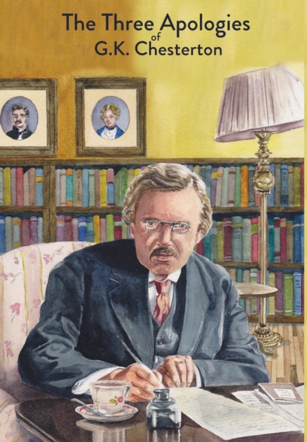 Three Apologies of G.K. Chesterton