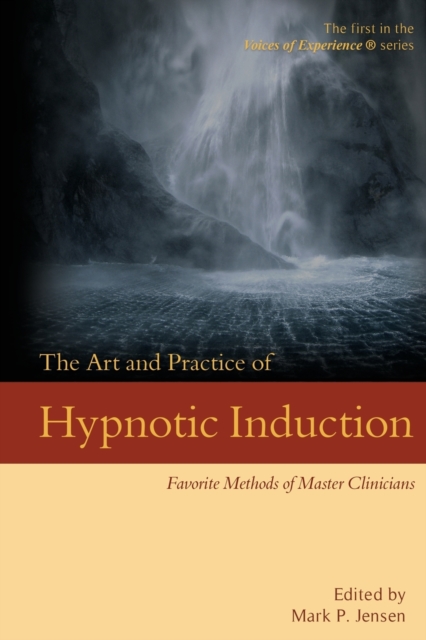 Art and Practice of Hypnotic Induction