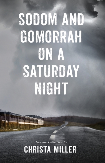 Sodom & Gomorrah on a Saturday Night