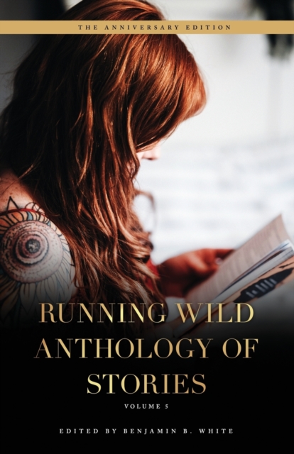 Running Wild Anthology of Stories