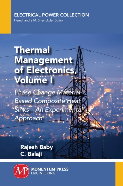 Thermal Management of Electronics, Volume I