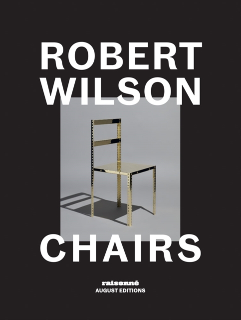 Robert Wilson: Chairs