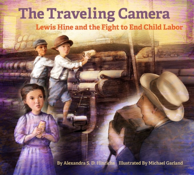 Travelling Camera - Lewis Hine and the Fight to End Child Labor