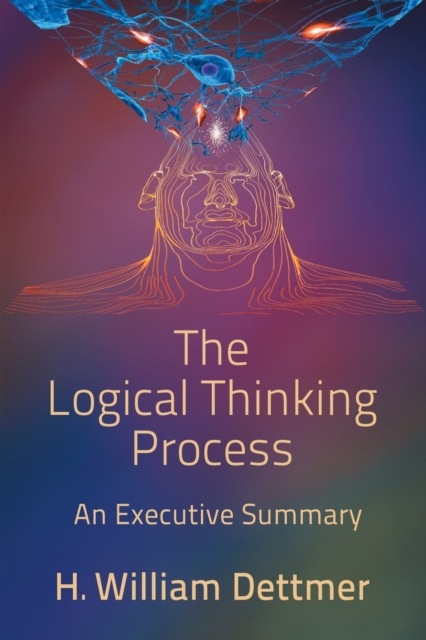 Logical Thinking Process - An Executive Summary