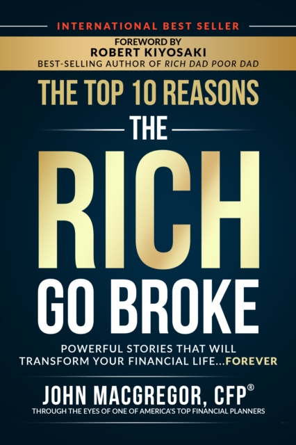 Top 10 Reasons the Rich Go Broke