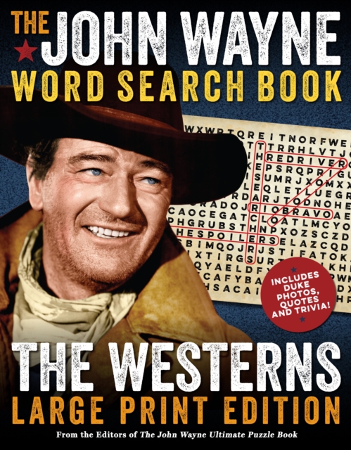 John Wayne Word Search Book - The Westerns Large Print Edition