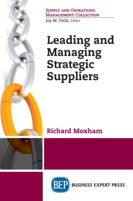 Leading and Managing Strategic Suppliers