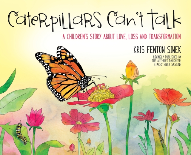 Caterpillars Can't Talk