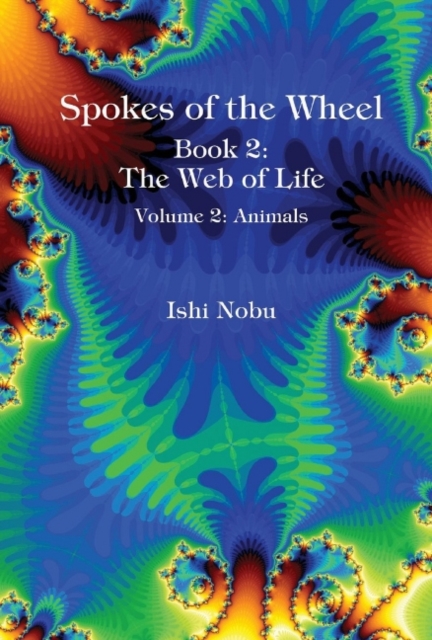Spokes of the Wheel, Book 2: The Web of Life