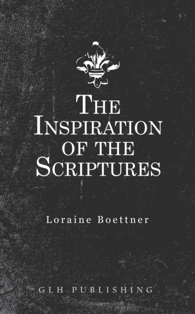 Inspiration of the Scriptures