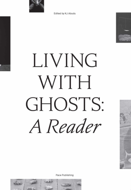 Living with Ghosts: A Reader