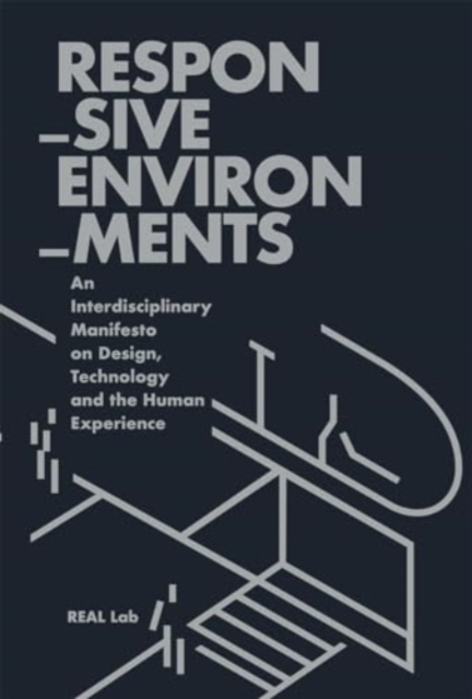 Responsive Environments