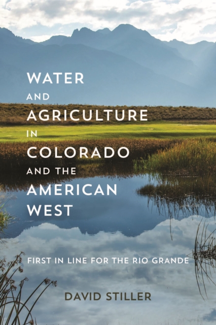 Water and Agriculture in Colorado and the American West