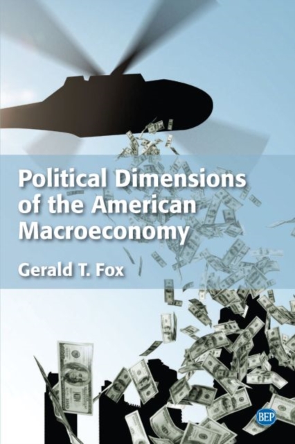 Political Dimensions of the American Macroeconomy