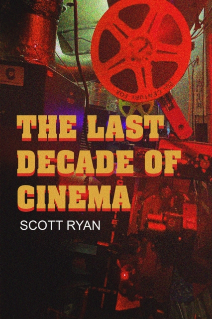 Last Decade of Cinema 25 films from the nineties