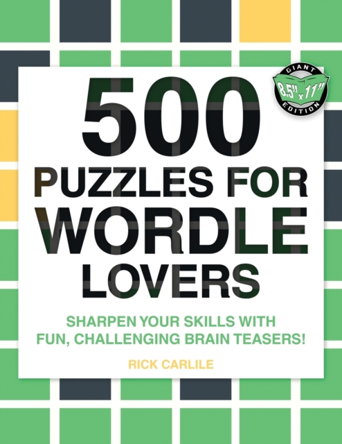 500 Puzzles for Wordle Lovers