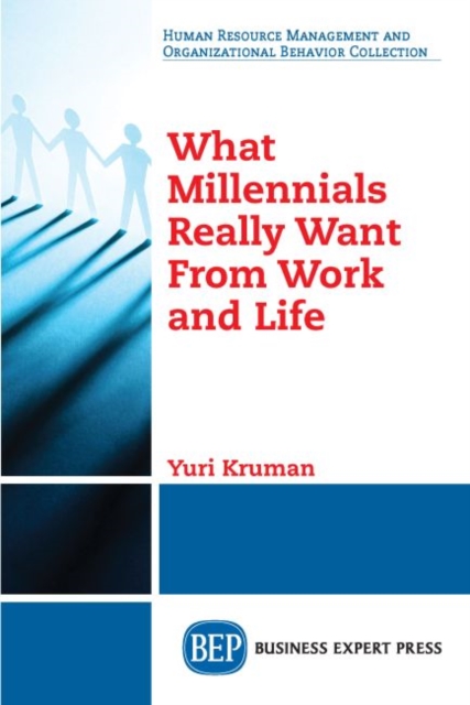 What Millennials Really Want From Work and Life