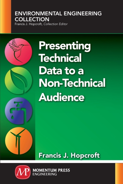 Presenting Technical Data to a Non-Technical Audience