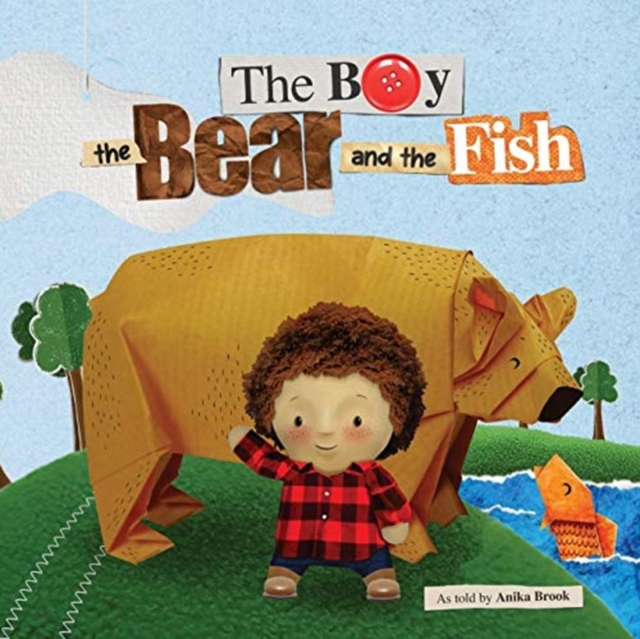 Boy the Bear and the Fish