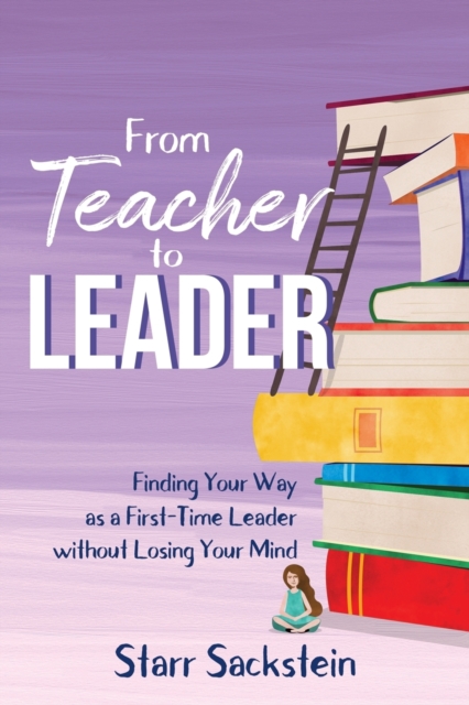 From Teacher to Leader