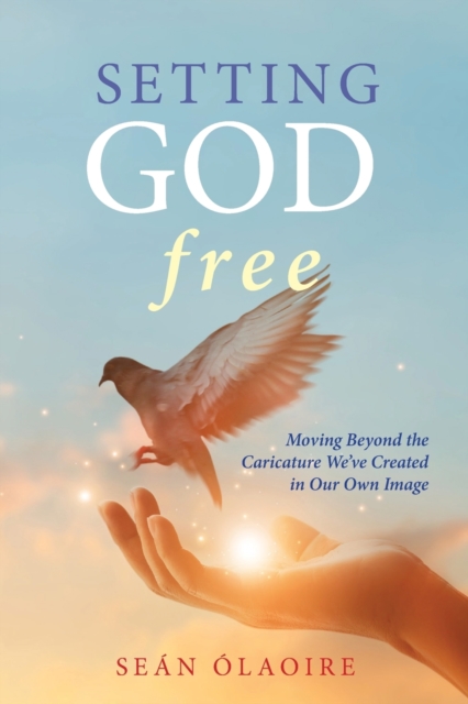 Setting God Free