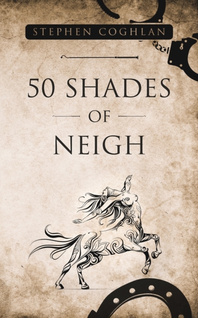 50 Shades of Neigh