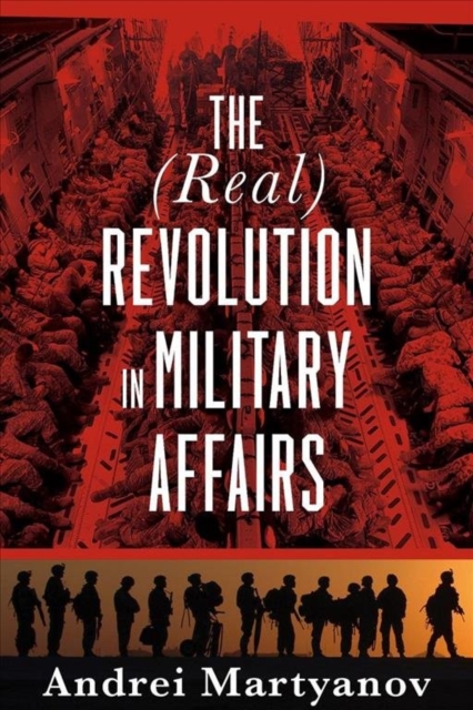 (Real) Revolution in Military Affairs