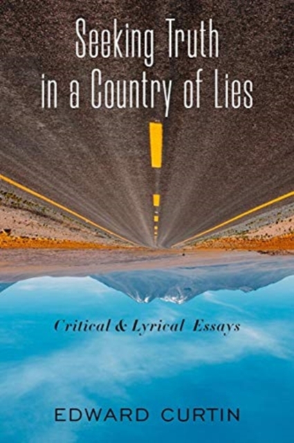 Seeking Truth in a Country of Lies