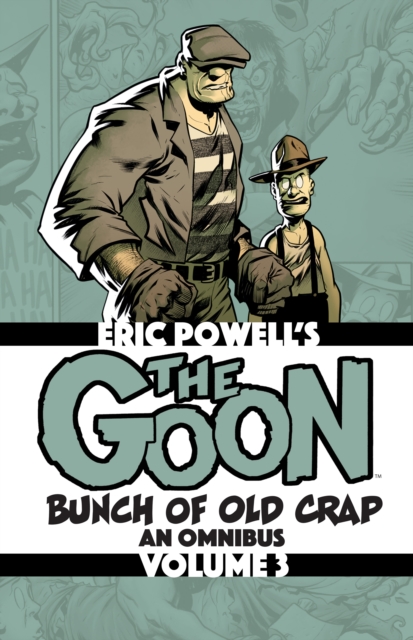 Goon: Bunch of Old Crap Volume 3: An Omnibus
