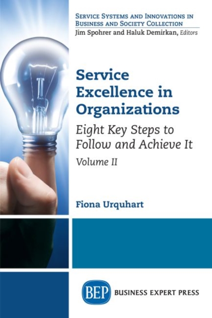 Service Excellence in Organizations, Volume II