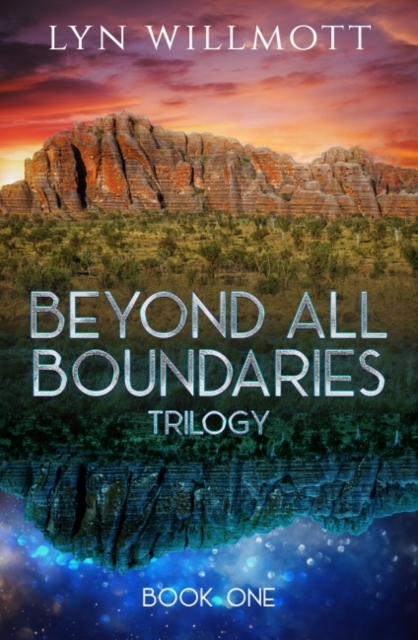 Beyond All Boundaries Trilogy - Book One