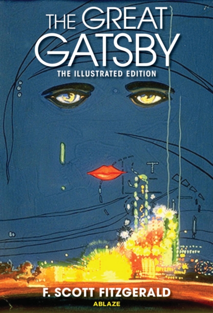 Great Gatsby: The Illustrated Edition