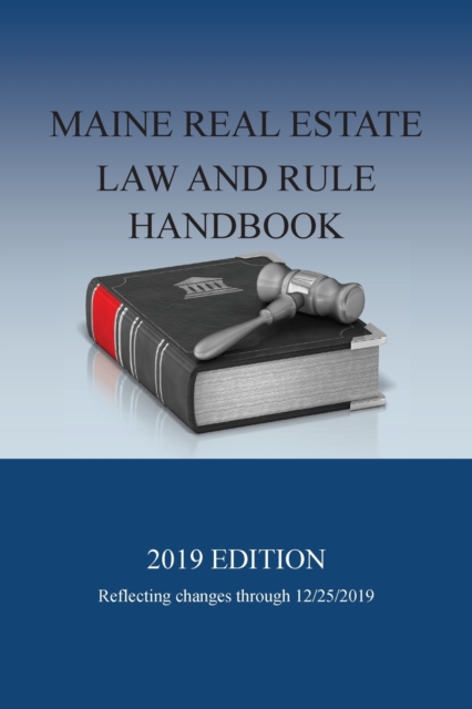 Maine Real Estate Law and Rule Handbook