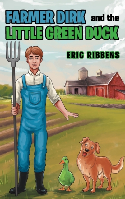 FARMER DIRK AND THE LITTLE GREEN DUCK