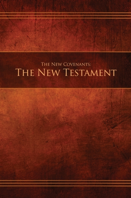 New Covenants, Book 1 - The New Testament