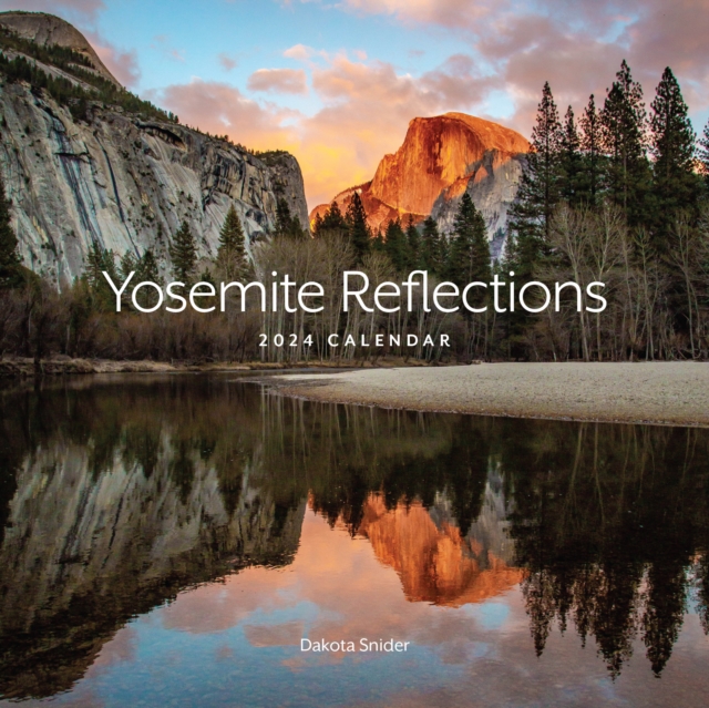 Yosemite Reflections 2024 Calendar