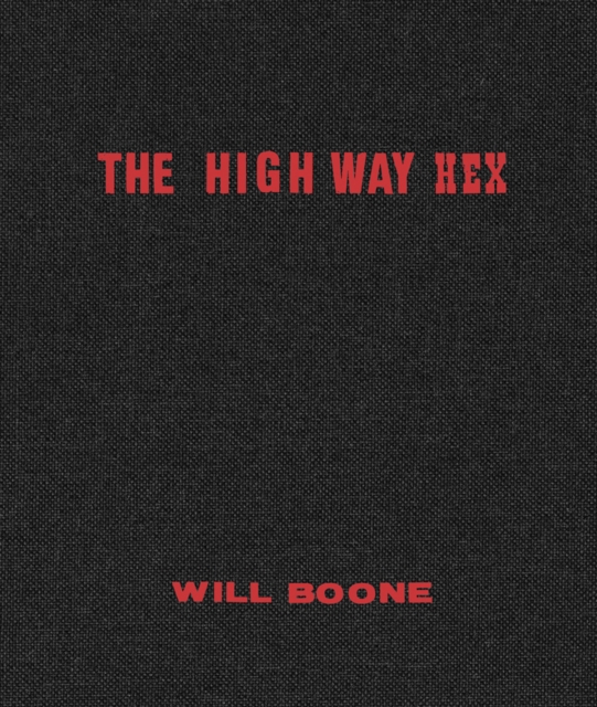 Will Boone: The Highway Hex