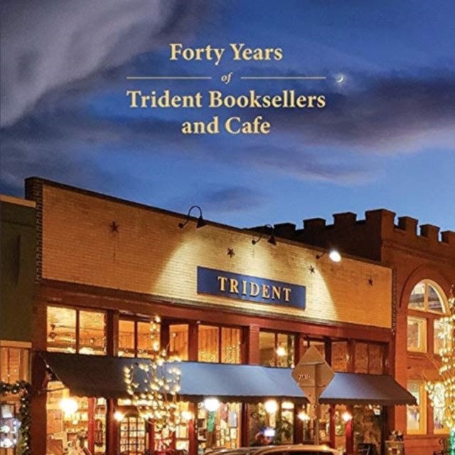 Forty Years of Trident Booksellers and Cafe