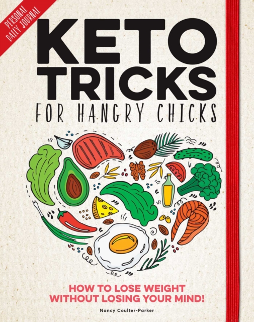 Keto Tricks For Hangry Chicks