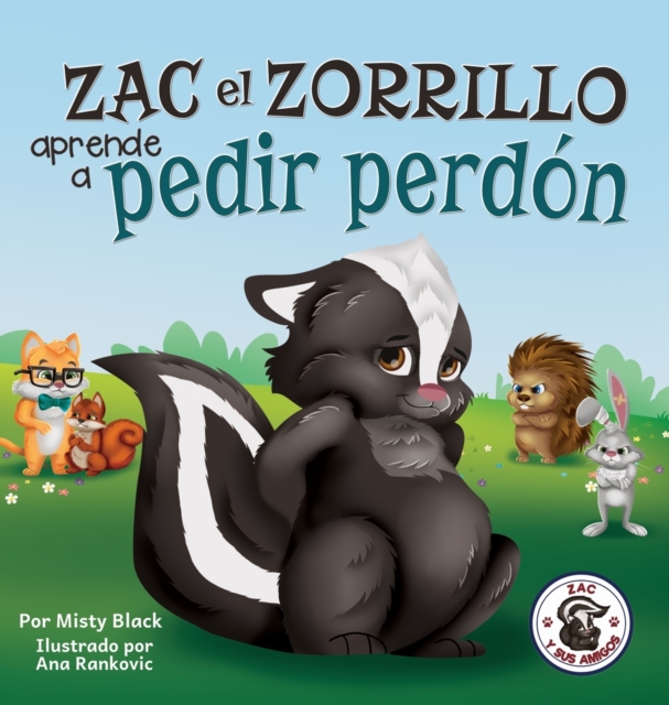 Zac el Zorrillo aprende a pedir perdon