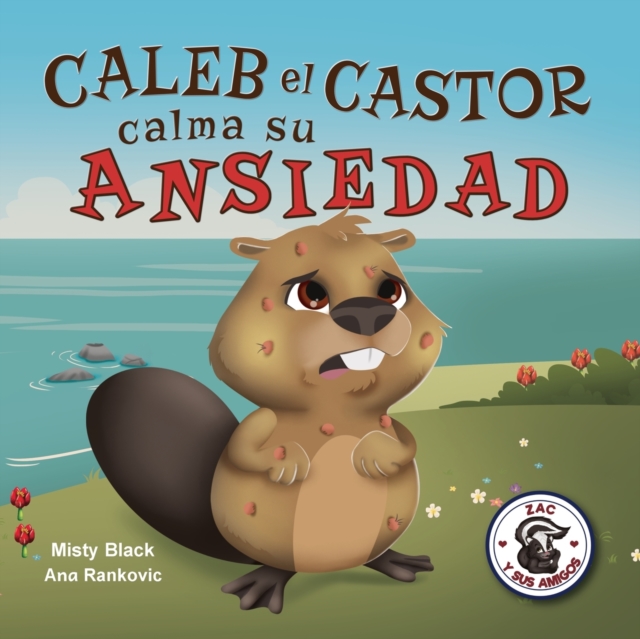 Caleb el Castor calma su ansiedad