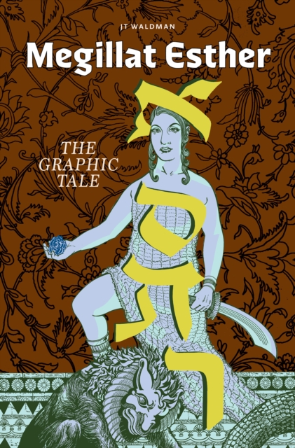 Megillat Esther: The Graphic Tale (New Edition)