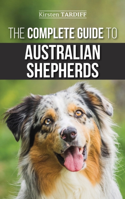 Complete Guide to Australian Shepherds