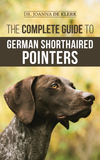 Complete Guide to German Shorthaired Pointers