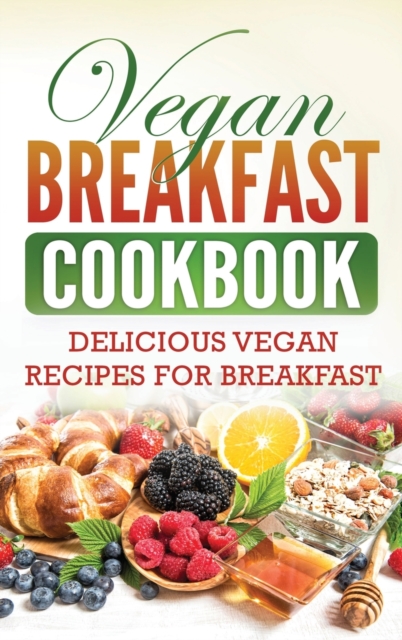 Vegan Breakfast Cookbook