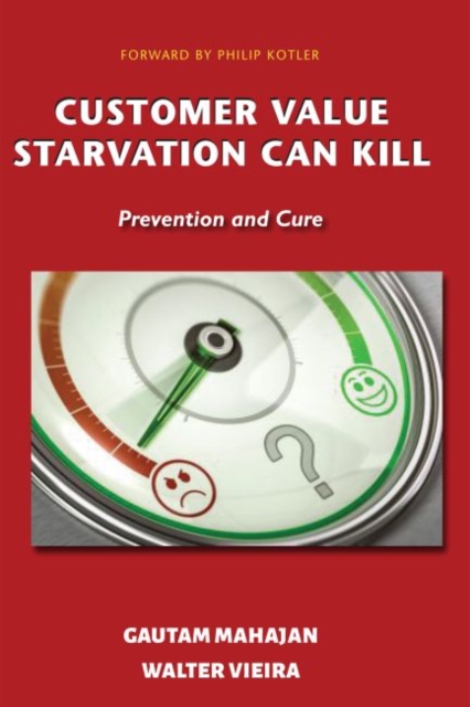 Customer Value Starvation Can Kill