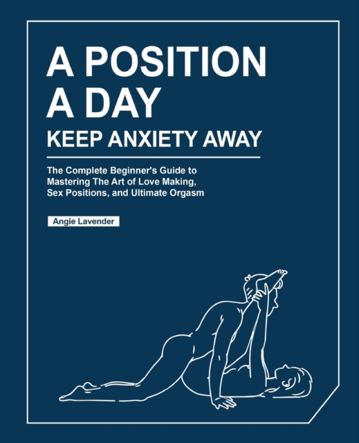 Position a Day, Keep Anxiety Away